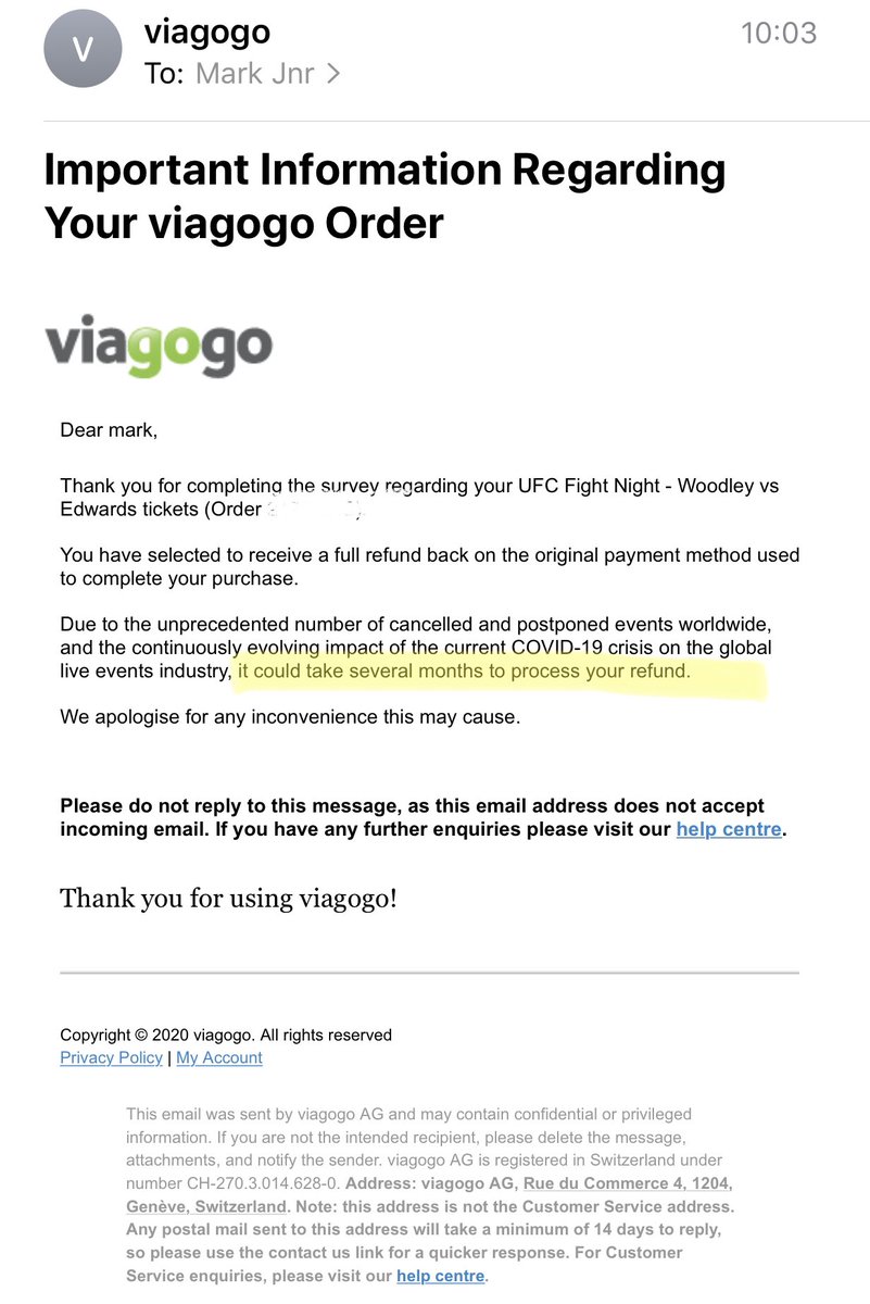 Never dealt with such a shambolic company before in all my life than <a href="/viagogo/">viagogo</a> ! Event cancelled 15/03/20 where acknowledgment was received &amp; refund supposedly processed. Chased refund on several occasions where you can see they again have acknowledged it.