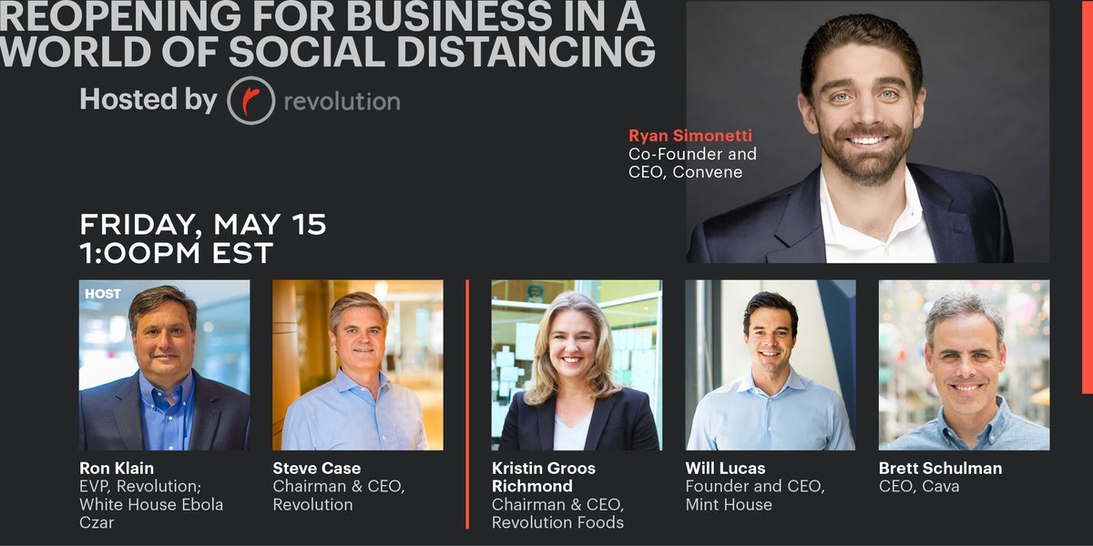 Mark your calendars and join Convene's CEO @rwsimonetti along with executives from @CAVA, @staymint2, & @RevolutionFoods to discuss their plans for reopening. Moderated by @RonaldKlain and @Revolution Co-Founder, @SteveCase.

RSVP → revolution.com/virtual