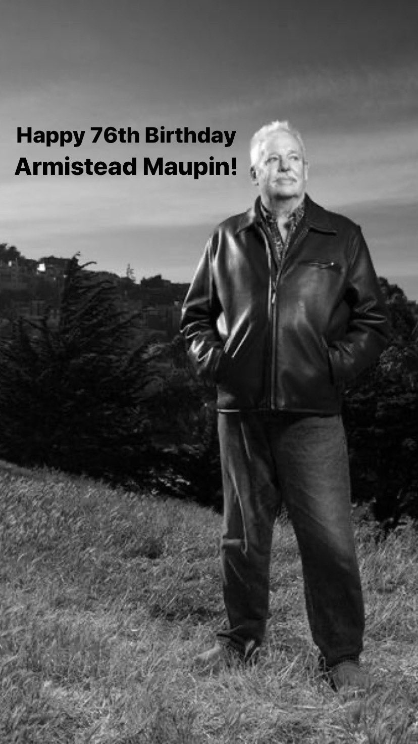 Happy Birthday to Armistead Maupin! 