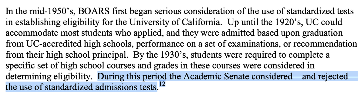 I'm not going to finish it now but, I do want to add a little bit more research to this thread. Until 1968, the UCs didn't require the SAT. In 1960, a broad study of incoming freshmen at "did not indicate any additional predictive power associated with the SAT I"