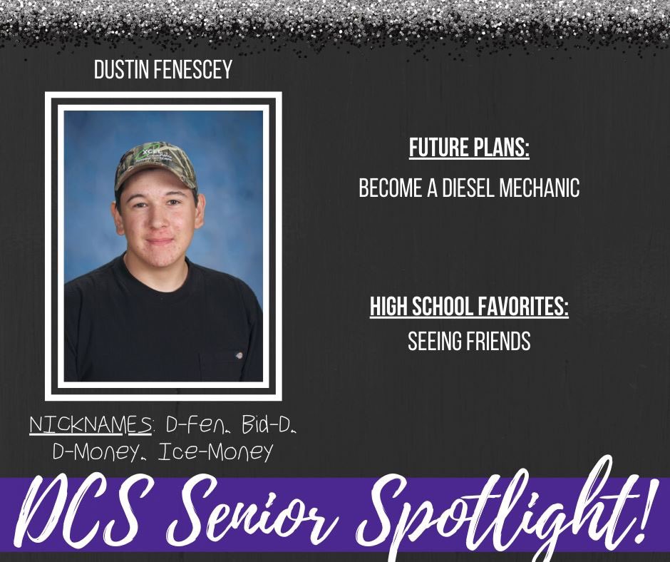 DCS is excited to SHINE THE LIGHT on our graduating seniors!
Senior Spotlight 🌟 Dustin Fenescey