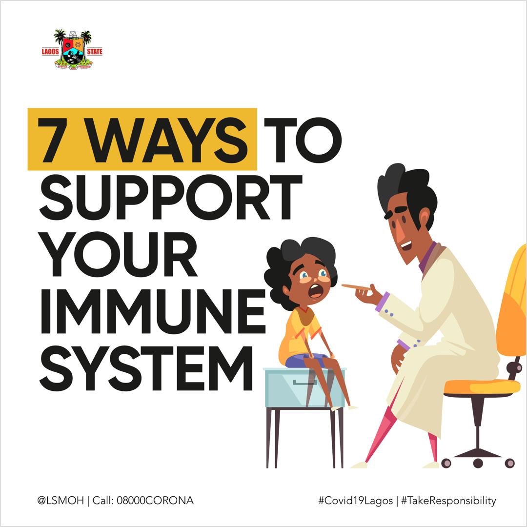 THREAD: 7 Ways to Support your Immune System according to the Lagos State Ministry of Health ( @LSMOH) especially at this critical period of our lives .... Pay Attention ...  #Covid19Lagos