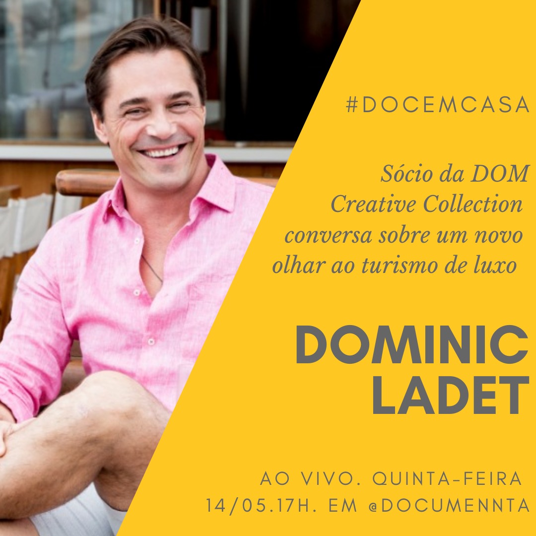 documennta's tweet photo. O convidado especial do #DocEmCasa de amanhã, às 17h, é o @dominicladet, sócio da @dom.collection, para uma conversa sobre um novo olhar ao turismo de luxo. Já está com saudades de viajar e morrendo de curiosidade sobre as mudanças do mercado de turismo? Então não perca a nossa https://t.co/w7k3p6j2Dn