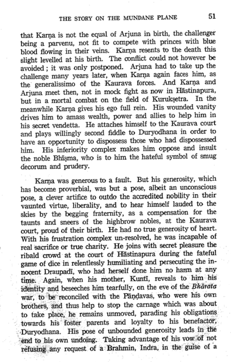 And finally the thoughts of VS Suthankar who had been the general editor of the BORI edition of Mahabharata on Karna."He had no true generosity of heart""He was incapable of true sacrifice or true charity"