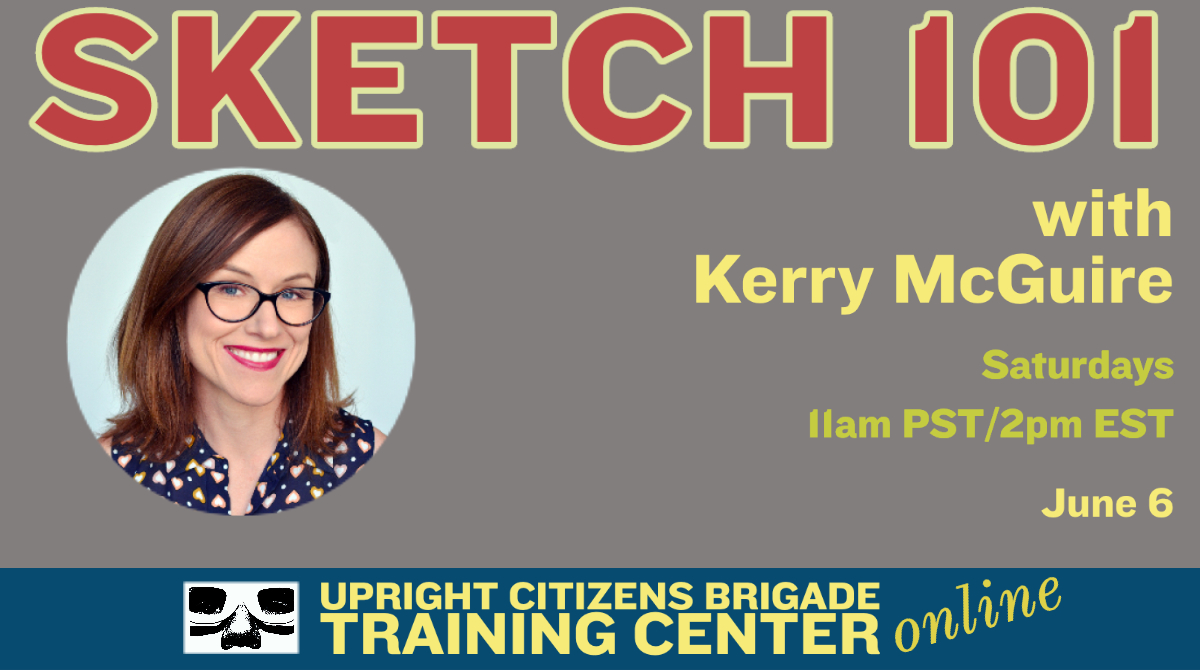 UCBClassesNYC's tweet photo. Sketch 101 with Kerry McGuire 
ONLINE 
No prerequisite
Saturdays 
11am PST/2pm EST 
June 6

Now enrolling- https://t.co/FFcJxZusaV

@Kerry_McGuire
#ucbclasses #UCB #sketch #sketch101 #uprightcitizensbrigade #comedy #writer #sketchcomedy #UCBonline #onlineclasses https://t.co/mc0kshvLdE