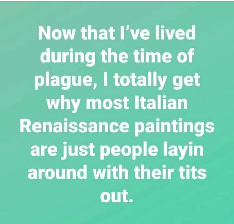 LilithThorn's tweet photo. I'm sure you've seen this one @art_of_Christopher_pew... but I thought of you when I saw it! Hope you're well and that your world hasn't changed too much.
.
.
.
.
.
#todayslaugh #renaissance #plague #humour #lol #hopeyousmile https://t.co/okYUg2Hzzu