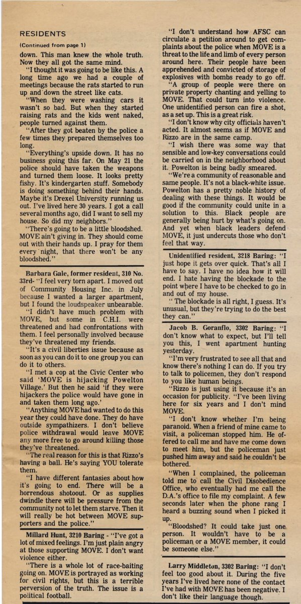 The police put a blockade on MOVE, cutting off their utilities and limiting movement around their premises. The actions of MOVE garnered mixed reactions from their neighboring residents, as seen here in comments documented by the Philadelphia Phoenix (1978).