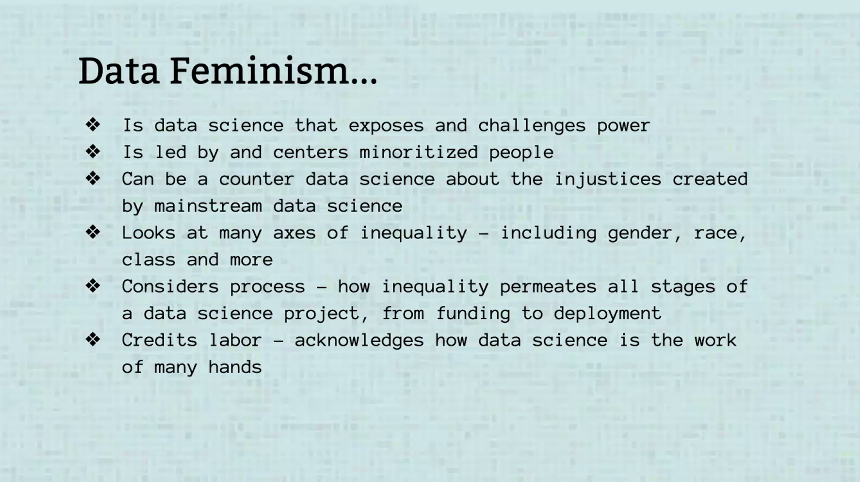 herahussain's tweet photo. Summary of #DataFeminism. https://t.co/MC76DD7D8h