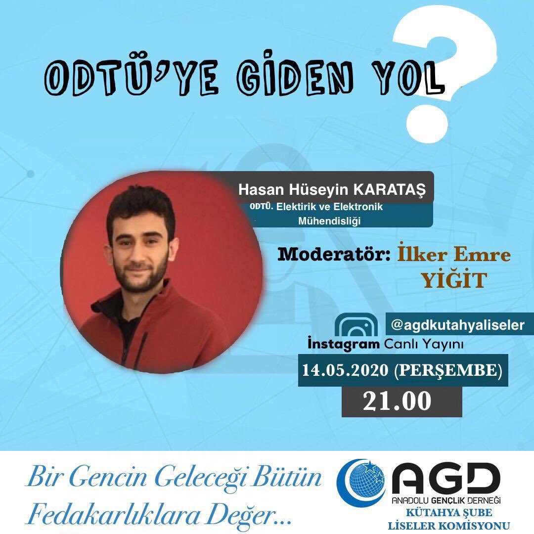 AGD Kütahya Şube Liseler Komisyonumuzun başlattığı “Geleceğine Yön Ver “ Programımıza Ortadoğu Teknik Üniversitesi ve TYT-AYT Sınavı hakkında ODTÜ Elektrik ve Elektronik bölümü hazırlık öğrencisi Hasan Hüseyin KARATAŞ @agdkutahyaliseler instagramda Canlı yayında Olacak.