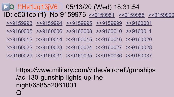 !!NEW Q - 4234!!18:31:54 EST Q posted the AC - 130 Gunship Light up the Night video again!!Where is the laser pointing next?  https://www.military.com/video/aircraft/gunships/ac-130-gunship-lights-up-the-night/658552061001Q #QAnon  @realDonaldTrump