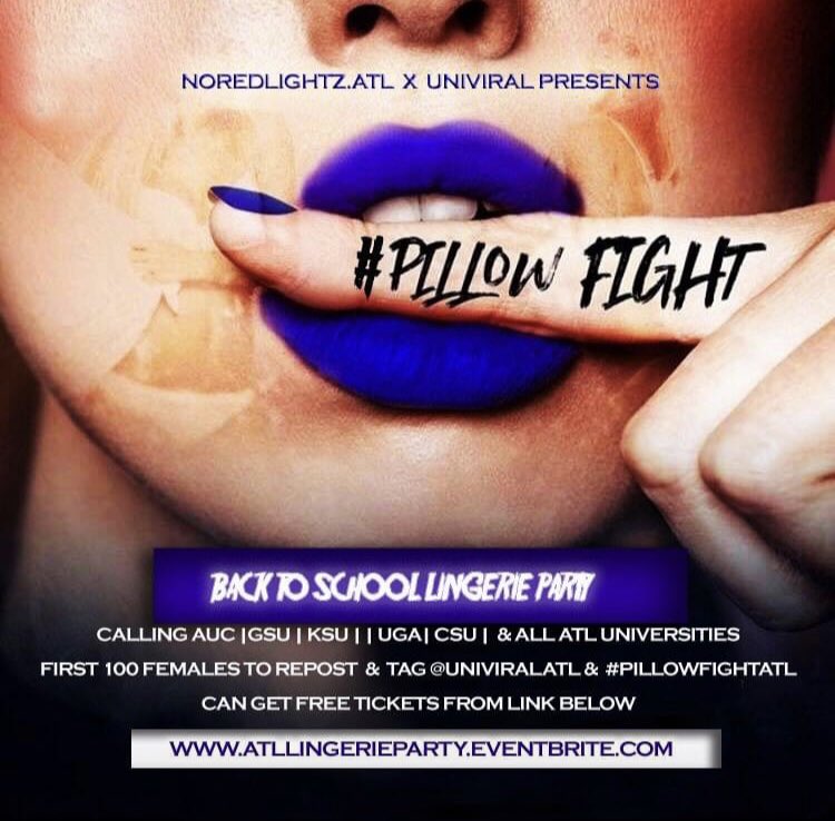 UniviralAtl's tweet photo. First 100 ppl to RT &amp; follow us get a chance to win free tickets #pillowfightAtl #auc24 #gsu24 #ksu24 https://t.co/9xwaxUpdLG