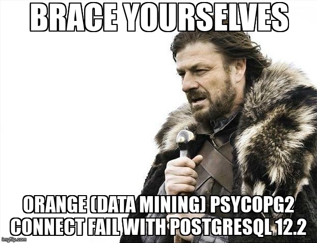 overflow_meme's tweet image. Orange (data mining) psycopg2 connect fail with postgresql 12.2 stackoverflow.com/questions/6178… #orange #psycopg2 #postgresql12 #postgresql