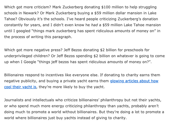 the thing is, there are loads of GOOD examples of billionaires not using their money well. But, you know, when they're freely donating it to good causes, maybe let them do that? Even praise it? Then they might do it more!  https://slatestarcodex.com/2019/07/29/against-against-billionaire-philanthropy/