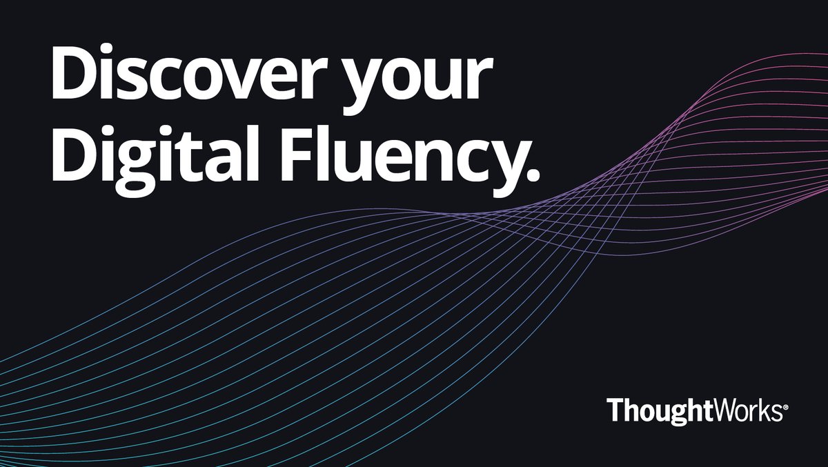 thoughtworks's tweet photo. The pressure is on to #transform your organization into one that is capable of responding to disruption. Discover how the #DigitalFluencyModel can help you identify where to put your focus next. https://t.co/iqrWlOkzyR https://t.co/5bWNSmN6VF