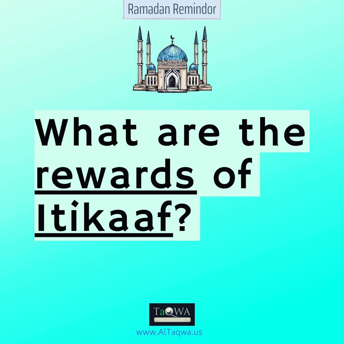 AlTaqwaUS's tweet photo. Itikaaf begins on the 20th of #Ramadan at Fajr (this morning). #Rewards of #Itikaaf in the light #Ahadith. https://t.co/6G3DxkMKSH