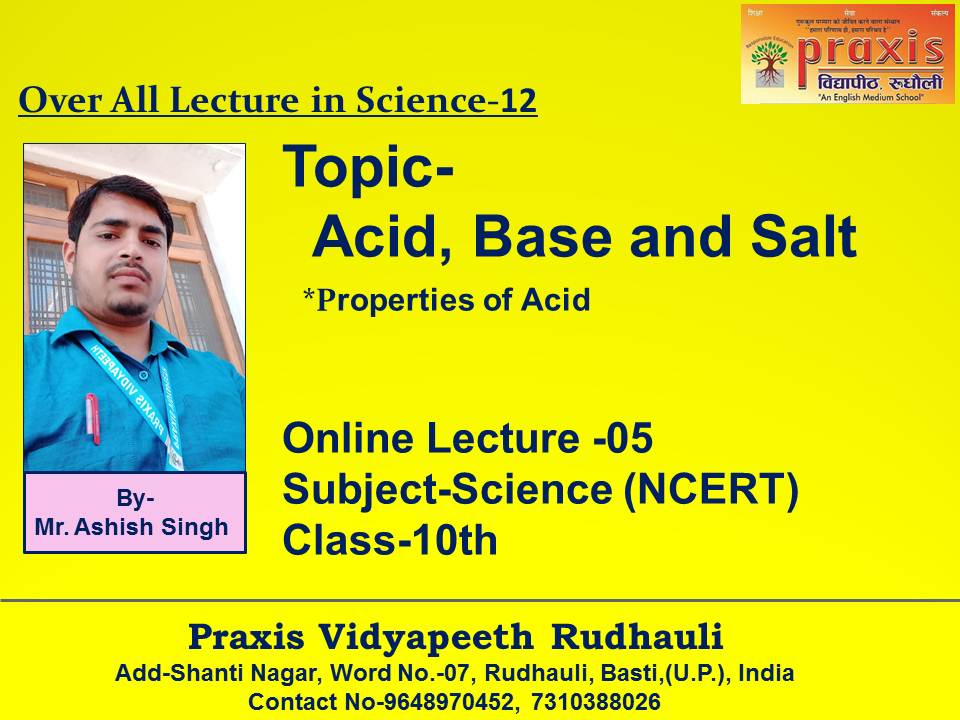 PRudhauli's tweet photo. Lecture-05
Topic- Acid,Base and Salt
          *Properties of Acid 
Class-10th
Subject-Science(NCERT)
By- Mr. Ashish Sir
After watching this video student will able to understand about Acid,Base and Salt.
Praxis Vidyapeet Rudhauli
https://t.co/JvBw3PKOwR https://t.co/5F7jlxpTf4