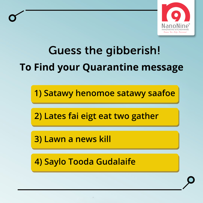 Guys Quarantine is texting, and there are messages for you! But you need to decode them. Guess the gibberish to know what they are and let us know in comment section below and stand a chance to win exciting gift hampers! #ContestAlert #Share #Win #Tag #Comment #GuessTheGibberish
