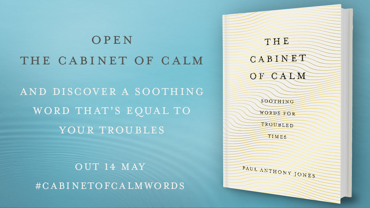 The new  @HaggardHawks book The Cabinet of Calm is out now!  https://www.waterstones.com/book/the-cabinet-of-calm/paul-anthony-jones/9781783964703A collection of obscure words, all chosen to provide some comfort, inspiration, or peace of mind in hard times.Here’s a quick thread of some of the  #CabinetofCalmWords you’ll find inside…