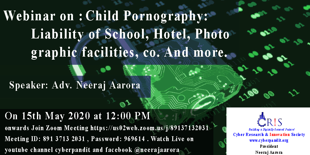 pandit_cyber's tweet photo. Webinar on Child #Pornography: #Liability of #School, #Hotel, #Photographic facilities, co. And more.
Meeting ID and Password:

#childabuse #childwelfare #zoom #cyberspace #cybercrime #domesticviolence #dv #domesticviolenceawareness #familyviolence #childsafety #KidsSafeZone https://t.co/gN29m5MyYA