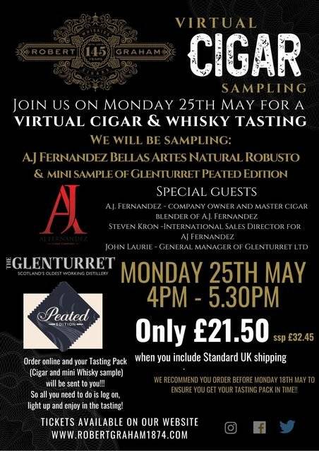 Just announced today! Our second virtual cigar & whisky event. Join us with A.J Fernandez Bellas Artes Robusto & a mini sample of Glenturret peated edition. Special guests include A.J Fernandez himself! #robertgraham1874 #ajfernandez #glenturret #virtualcigar&whisky #cigarevent