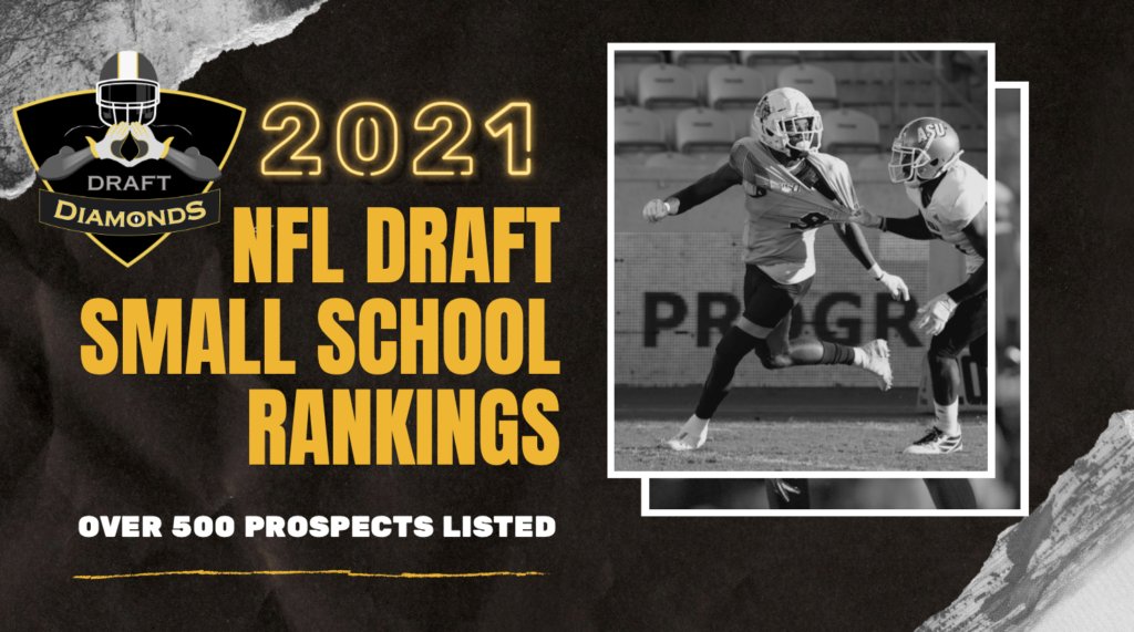 DraftDiamonds's tweet photo. 2021 NFL Draft Small School Rankings with over 500 prospects https://t.co/f0WONNh4WM #NFL #NFLDraftNews https://t.co/S7ask3mly4