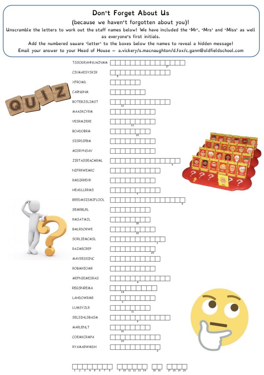 OldfieldHouses's tweet photo. *NEW HOUSE QUIZ*
Have a go - unscramble the teachers names (including Mr, Mrs, or Miss &amp; their first initial), write it in the boxes then fill in the box at the bottom to spell a message!

Email your Head of House once done to revive a lockdown point! #dontforgetaboutus https://t.co/1Rke14zGXH