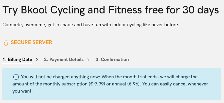 whylt's tweet photo. @BkoolSport DON'T DO THIS!!! It's bad CX and bad UX.
Got an email from BKool to try their indoor cycling app clearly stating "No surprises, no commitments, free for 30 days." After registering I get this message. Trying to outsmart your customers shows how much you care for them! https://t.co/4buf319X1Z