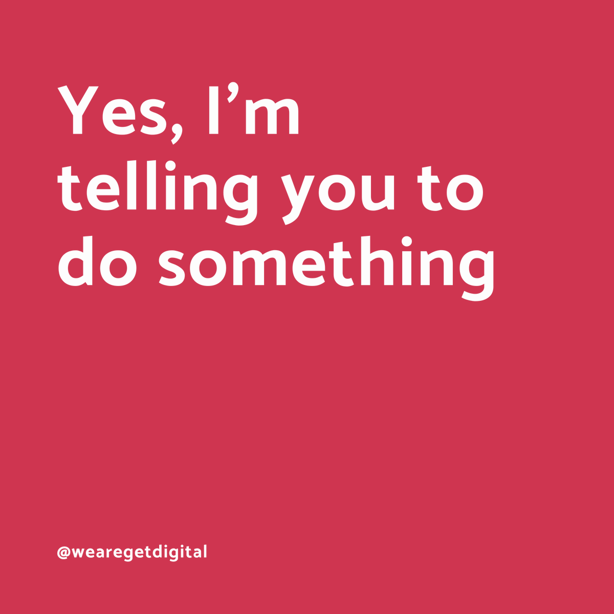 wearegetdigital's tweet photo. Every piece of content you post should always have a call to action. A call to action can be anything from 'Like us on Facebook', or 'Click here to book a space on our workshop' or EVEN as simple as having your social media handle on an image, just like we've done here ;) https://t.co/eVm8XLIVtM