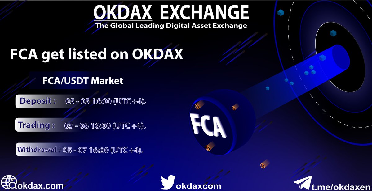 okdaxcom's tweet photo. 📢LISTING ALERT.

OKDAX will list FCA token on ⌛ May 6th, 2020.

📈Trading pair: FCA/USDT.

🗳Deposit: 5th, May 2020( UTC +4).
📊Trading: 6th, May 2020( UTC +4).
🧰Withdrawal: 7th, May 2020( UTC +4). https://t.co/IiL2nLqeqV