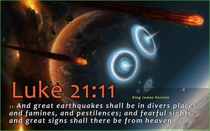 Word Of Truth Ar Twitter: ""And Great Earthquakes Shall Be In Divers  Places, And Famines, And Pestilences; And Fearful Sights And Great Signs  Shall There Be From Heaven." Luke 21:11 Kjv #Yahushua #