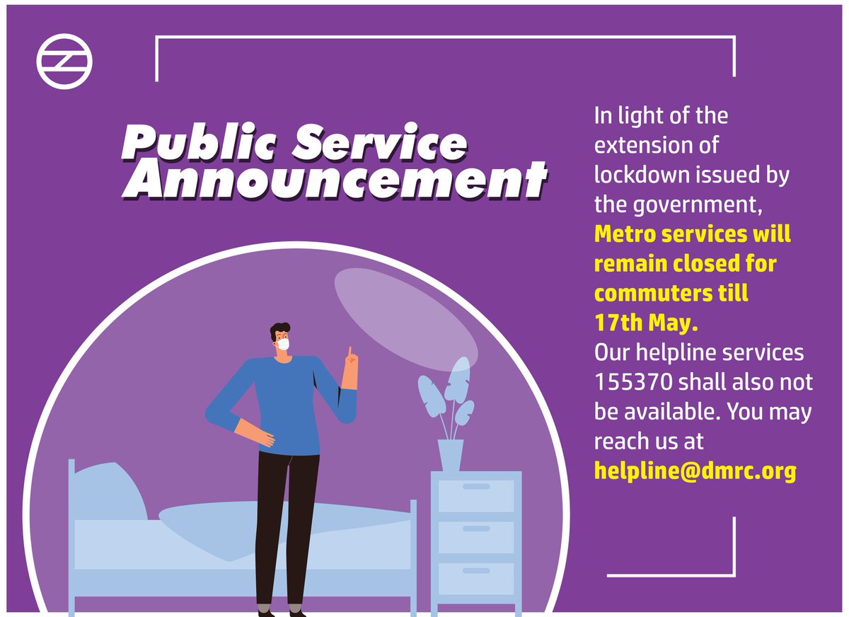 OfficialDMRC's tweet photo. In light of the extension of lockdown issued by the government, Metro services will remain closed for commuters till 17th May.
Our helpline services 155370 shall also not be available. You may reach us at helpline@dmrc.org. https://t.co/NchHoyydkl