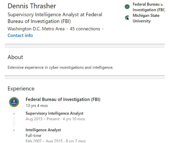 12/ I google Dennis Thatcher with some combinations, eventually "Dennis Thatcher, Washington" and got this fellow on Linked In.  https://www.linkedin.com/in/dennis-thrasher-48802b199/ A Supervisory Intel Analyst with FBI in Washington DC. Bingo.
