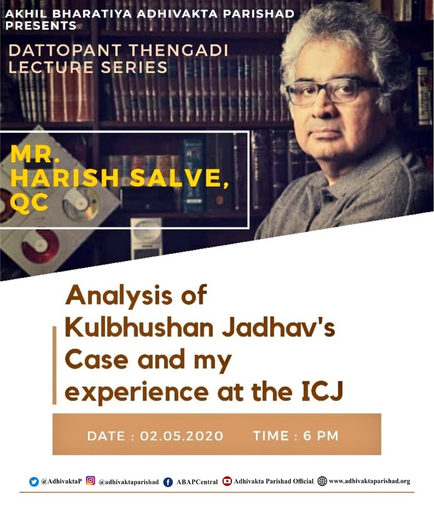 Mr. #HarishSalve, Queen's Counsel (UK) & Senior Advocate (Supreme Court), delivers the concluding & most awaited lecture of Dattopant Thengadi #ABAPLectureSeries on 'Analysis of #KulbhushanJadhav's case at ICJ' today at 6:00 PM, live from London. YouTube: youtu.be/HzQ2t9oMpXo