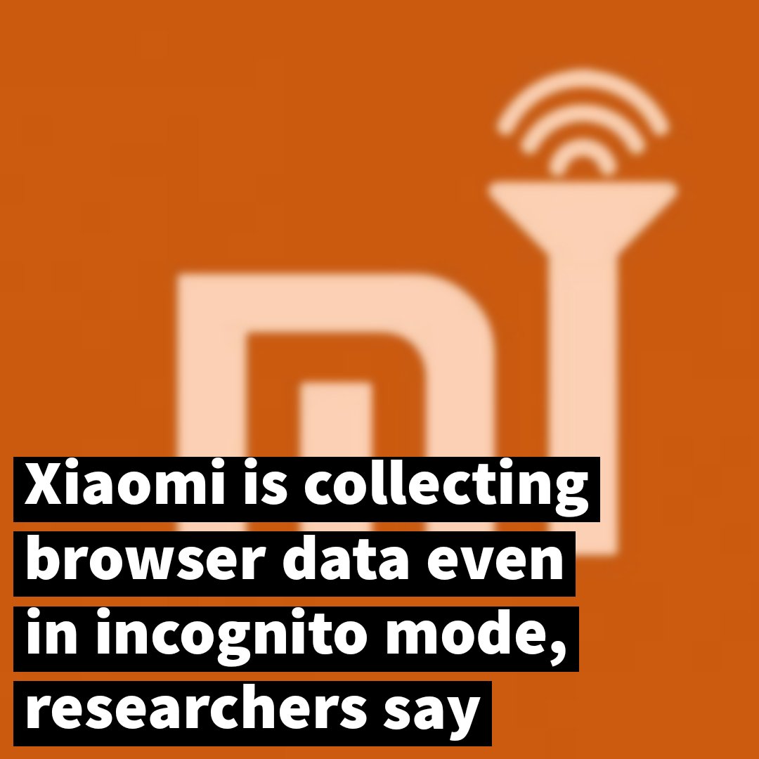 GawkingGeeks's tweet photo. The Chinese company has been caught recording a concerning amount of user activity in its Mi Browser Pro and Mint Browser apps, Forbes reports.
-
@Xiaomi #mibrowserpro #mintbrowser https://t.co/eI5jO9UeCo