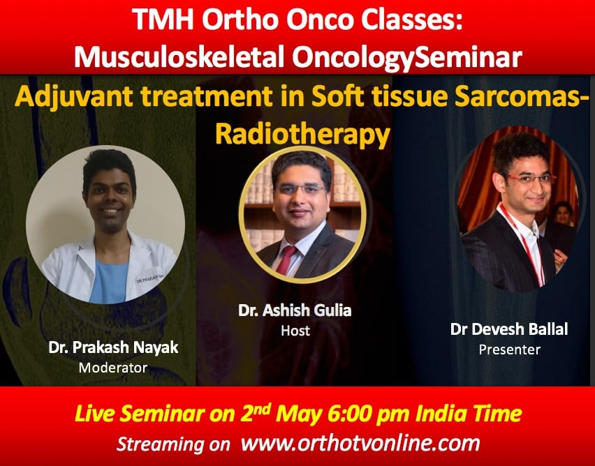 TMH Ortho Onco Classes: Musculoskeletal oncology. Today, 2nd May - 6.00 to 7.00 pm. Adjuvant therapy in STS- Radiotherapy*
Meeting ID: 339 270 1168
Password: orthoonco
Link: bit.ly/OrthoTV-TMH-6
Streaming @OrthoTVonline 
With @nayakprakash #oncology #softtissue #sarcoma #live