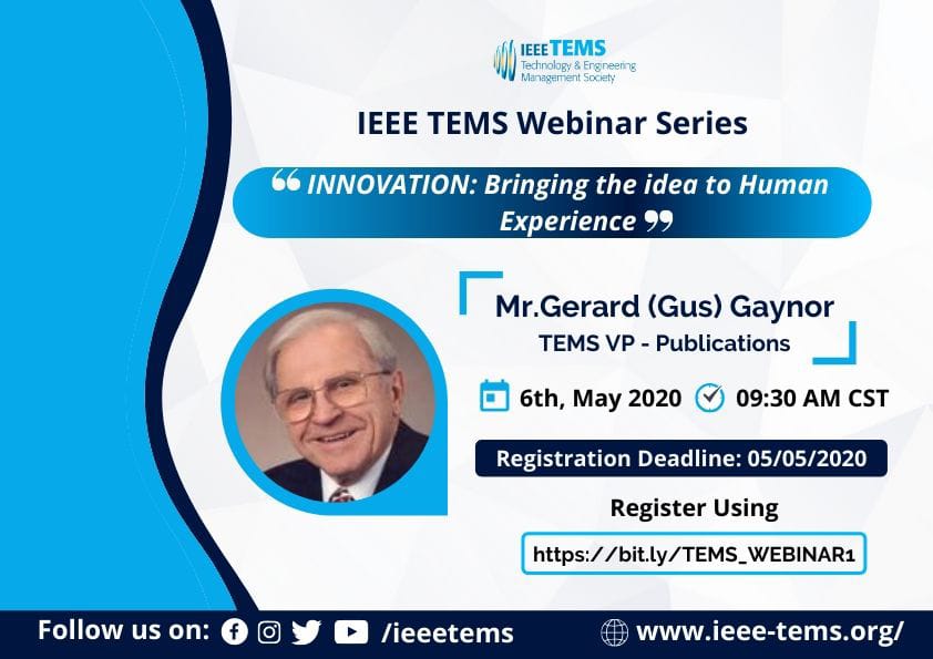 IEEETEMS's tweet photo. IEEE TEMS  is organising a webinar on Innovation: Bringing the idea to Human Experience by Mr. Gerard Gaynor, TEMS VP - Publications.
 When: 8th May 2020
 Time: 9:30 AM CST
Register here:
https://t.co/dPVYcMaMbB
 Last date to register:-  05/05/2020 
@ieeexp @IEEEorg @IEEEYP https://t.co/8PAk15HD2N