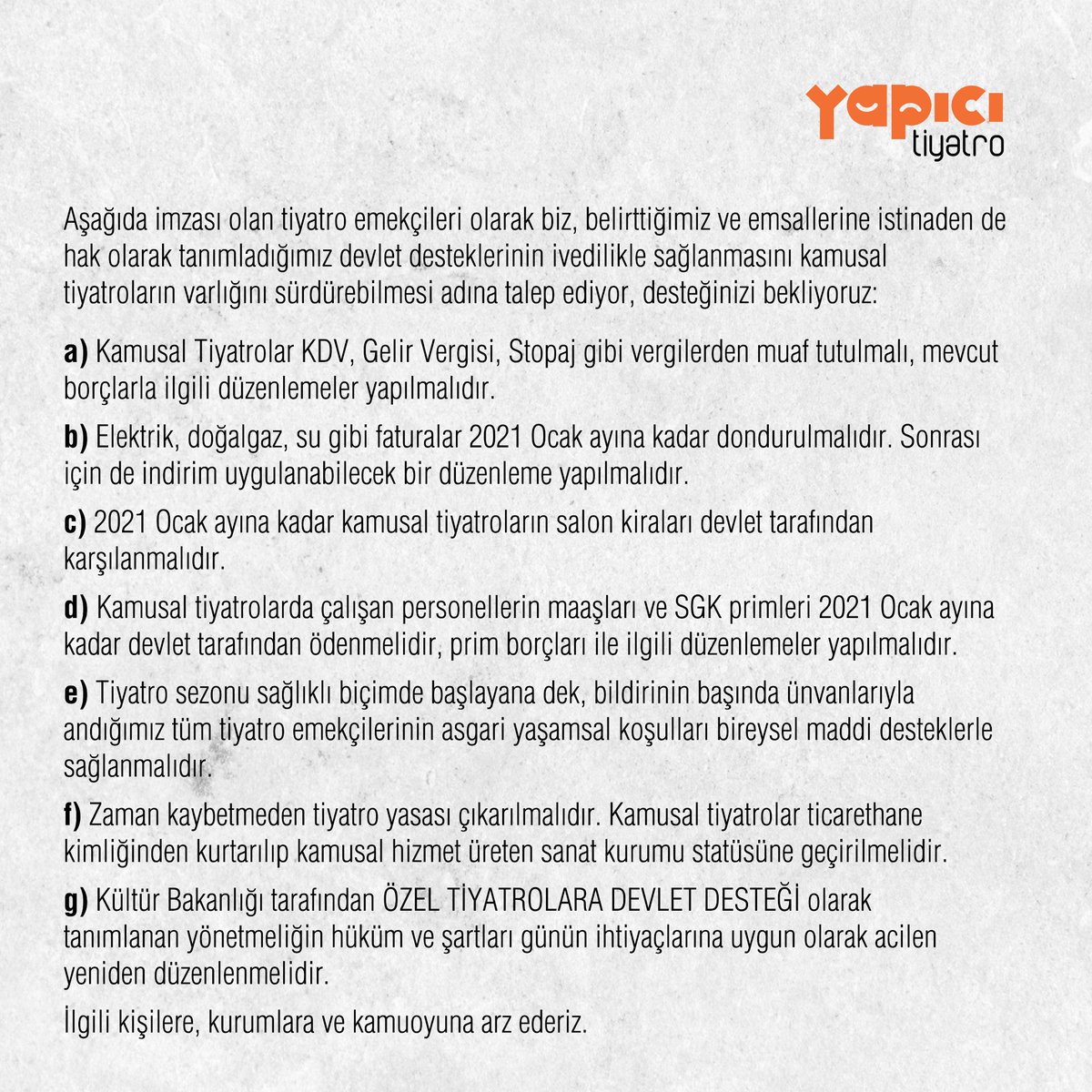 Bu defa alkışlarınızı değil imzalarınızı istiyoruz. Biz de Yapıcı Tiyatro olarak bildiriyi imzaladık. Sizden ricamız lütfen sadece imzalamayın, sevdiklerinizle de paylaşın “Tiyatro Yaşasın” demek isteyen tüm sanatseverler için imza linki profilimizde. #TiyatromuzYaşasın