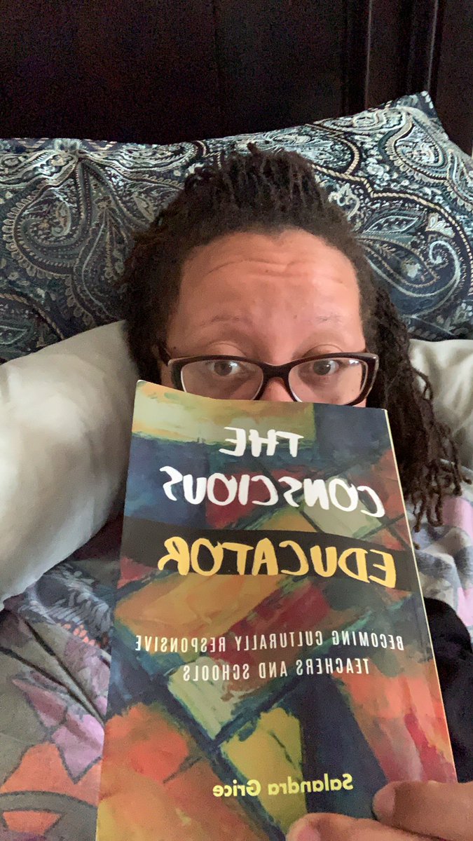 twstedteaching's tweet photo. My Saturday read in bed @GriceSalandra. Hereโs the link because all educators need to strive to become more #consciouseducator #quaranread The Conscious Educator: Becoming Culturally Responsive Teachers and Schools https://t.co/Ad0vYUSDHO https://t.co/qJIsGA6qRx