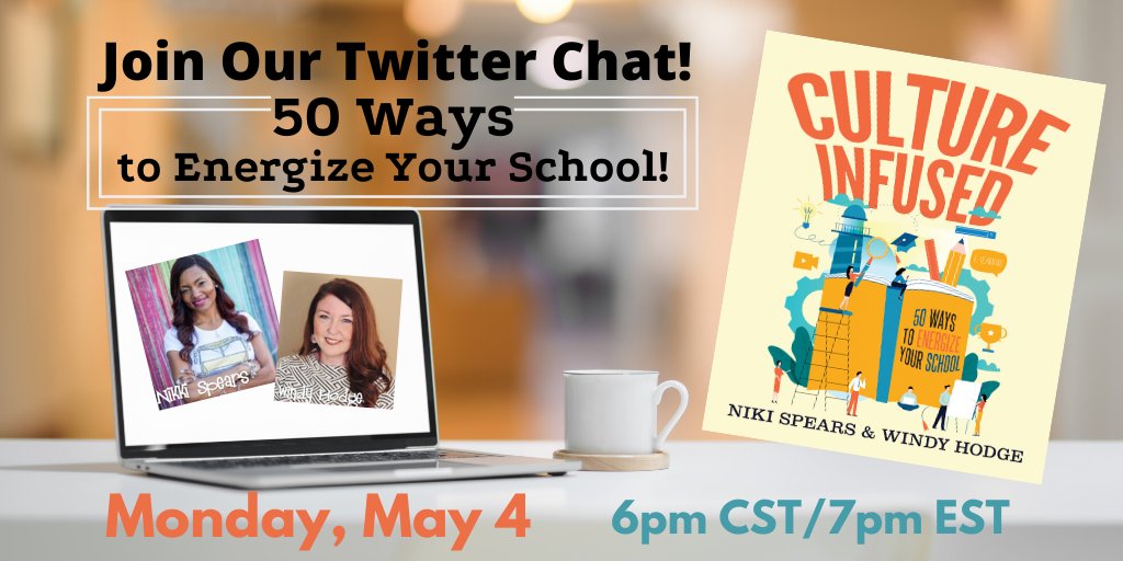 Windy_Hodge's tweet photo. Want to chat about building strong cultures and keeping the energy going, even virtually? Join @NikiSpears4 and me on Monday, May 4th at 6pm CST/7pm EST as we discuss 50 Ways to Energize Your School! #CultureInfused https://t.co/dnhnT9Tqo2