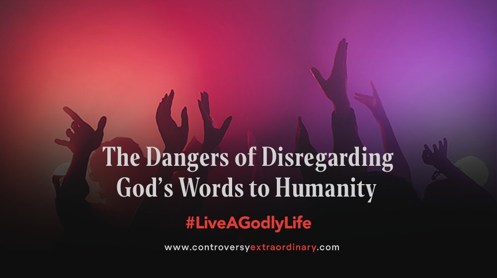 MrControversyX's tweet photo. NEW BLOG ALERT: 

"The Dangers of Disregarding God's Words to Humanity"

https://t.co/pDCY7RO5L5

#LiveAGodlyLife https://t.co/a1PcL6qnW4