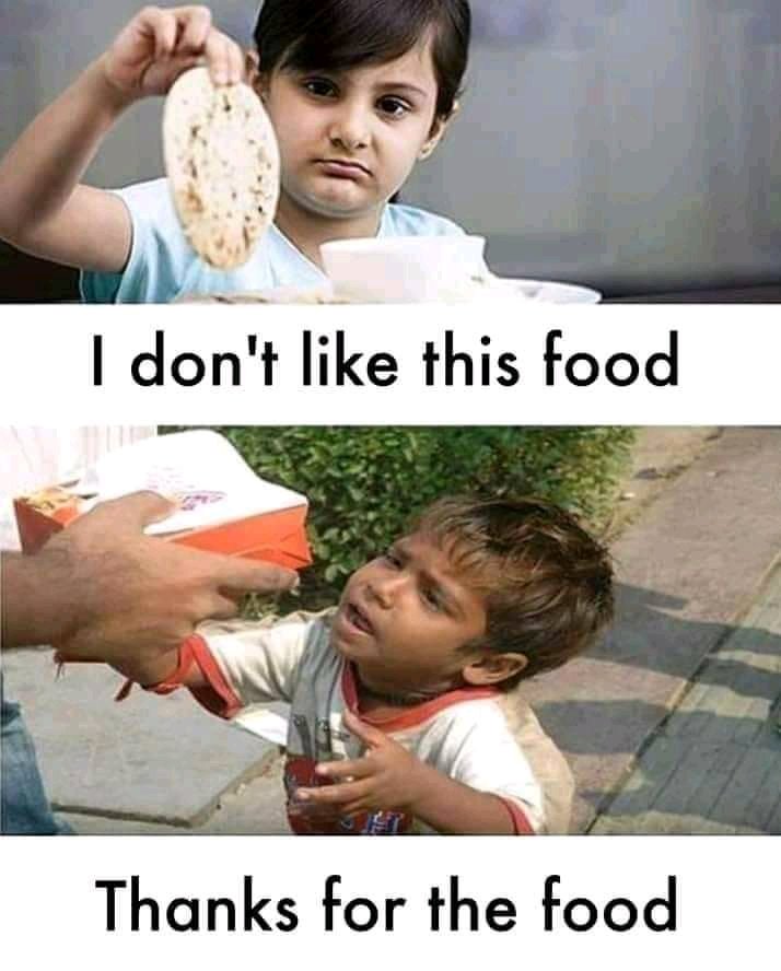 Don't waste food someone is waiting for that food 🙏🙏🙏