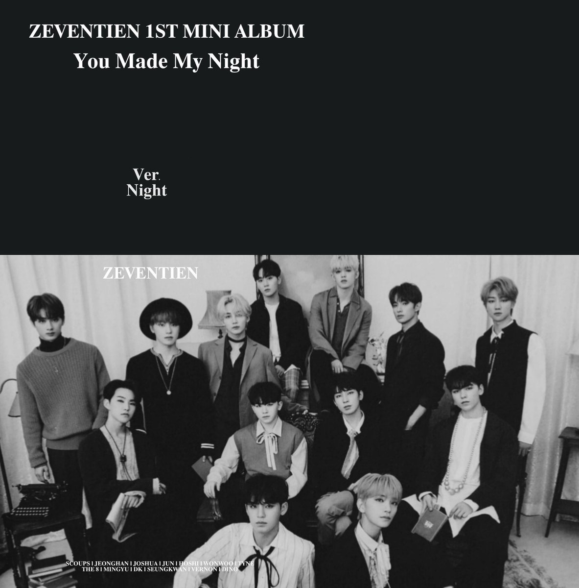 SAYTHECODE's tweet photo. ZEVENTIEN 1ST MINI ALBUM.
❝You made my night❞ OFFICIAL PHOTO Night ver.
#ZEVENTIEN #DEBUT #YMMN #YOU_MADE_MY_NIGHT
#20200507_6PM https://t.co/2zQgsjZZQO