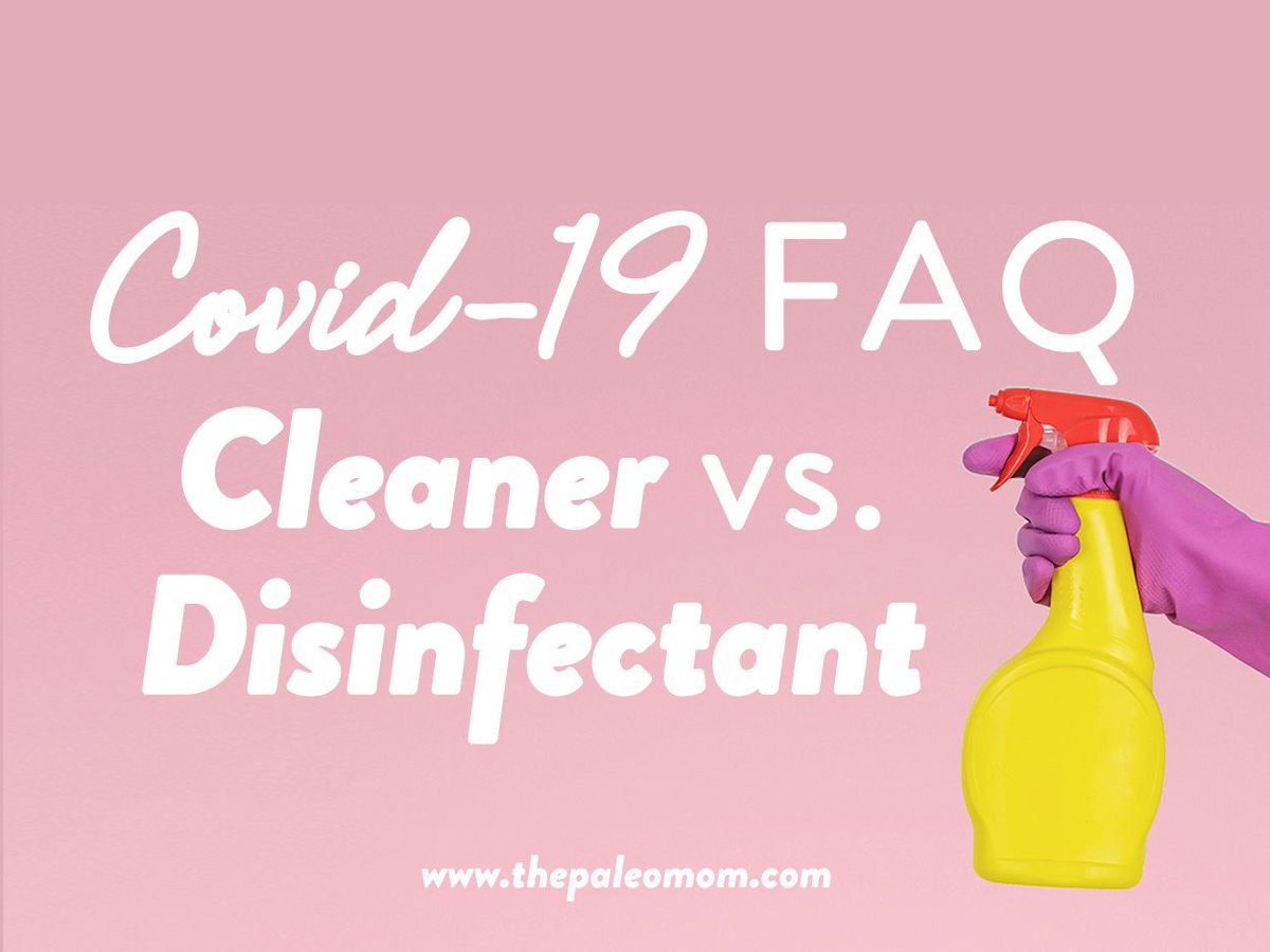 #Covid19 FAQ-Cleaner vs. Disinfectant thepaleomom.com/covid-19-faq-c… #thepaleomom