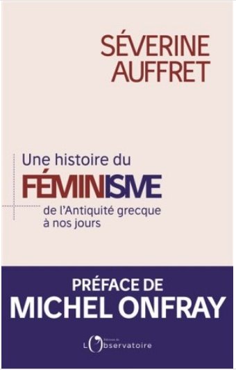 DimLi_Art's tweet photo. J6 Une Histoire du féminisme de S. Auffret
Alternant portraits, récits et analyses, Séverine Auffret retrace l'évolution des idées féministes depuis leurs premières manifestations jusqu'aux problématiques les plus contemporaines.
Lecture conseillée durant le confinement
#DimLi https://t.co/07PVTMUTdB