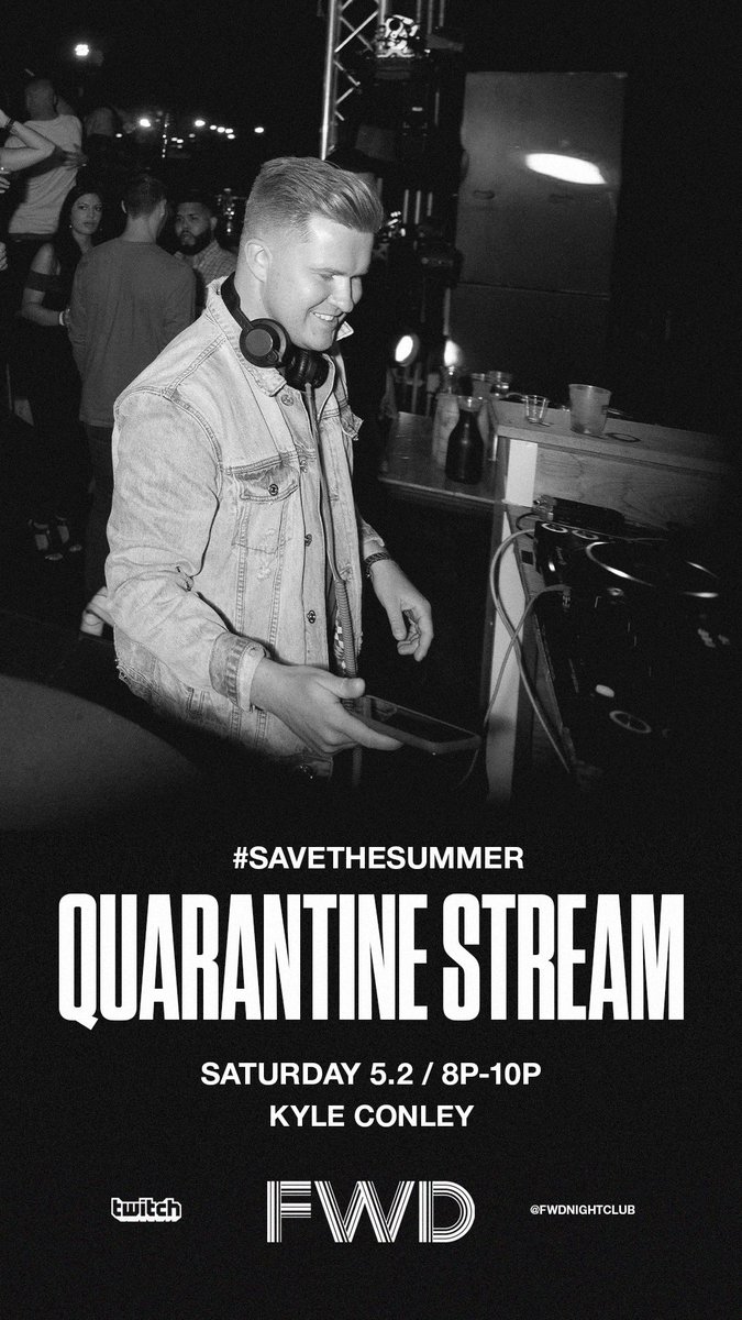 TONIGHT @ 8

#SAVETHESUMMER QUARANTINE STREAM w/ <a href="/djkyleconley/">KYLE CONLEY</a> on <a href="/Twitch/">Twitch</a> 

👇🏼👇🏼👇🏼👇🏼
twitch.tv/fwdnightclub