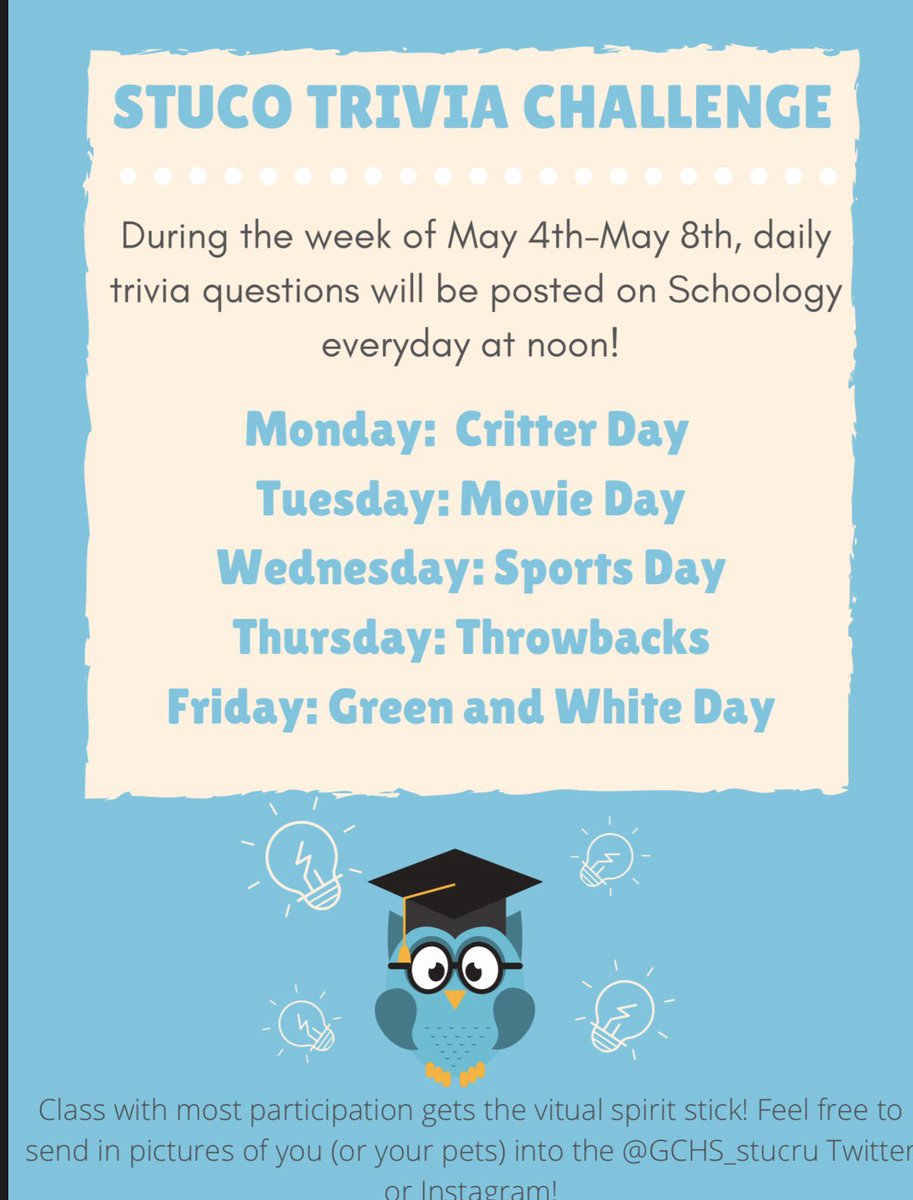 Hey Rams! Next week student council will be holding a Trivia Challenge on Schoology! Everyday, five questions will be posted on Schoology correlating with the themes and days below😁Send in pictures of you(and your pets participating to our Instagram or Twitter at <a href="/GCHS_stucru/">GCHS Student Council</a>!