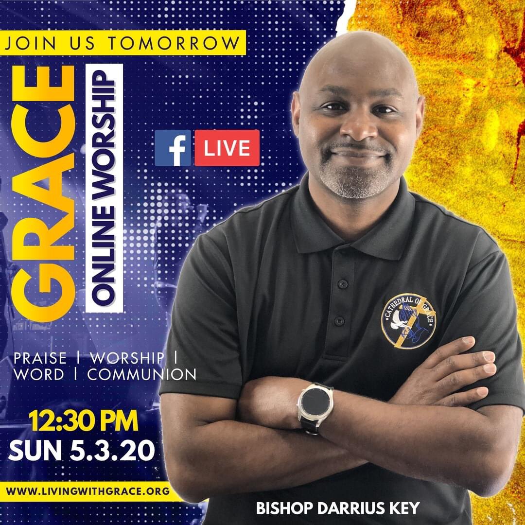 Join us for First Sunday Grace Online Worship and Communion tomorrow at 12:30 PM. Get your juice and crackers ready and let's worship together! Bishop Darrius Key, Senior Pastor.  #thankGodfortheBlood #wereadyGod  #strongertogether #circleofgrace