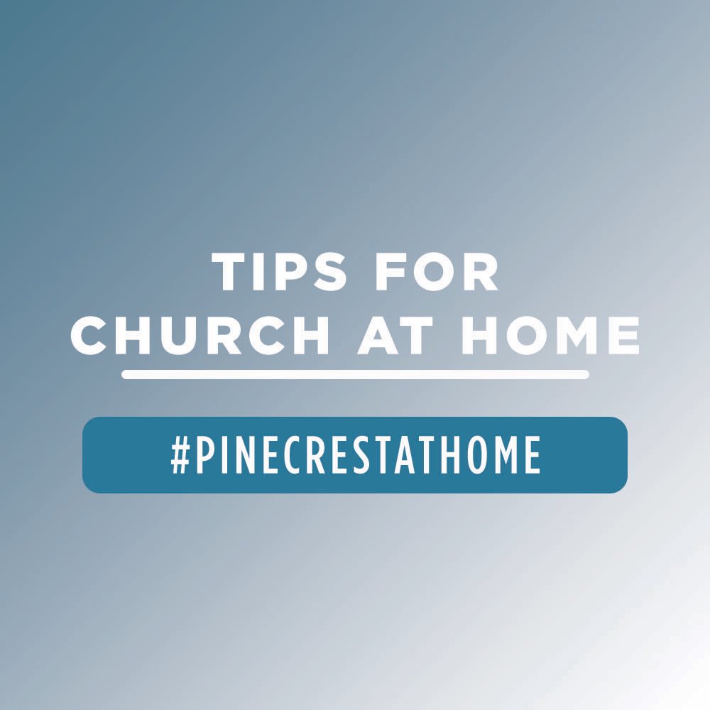 pinecrestchurch's tweet photo. Here are some tips for getting the most out of our online church service. Join tomorrow morning at 10am! #pinecrestathome #pinecrestbaptist https://t.co/k8iTHb7R91