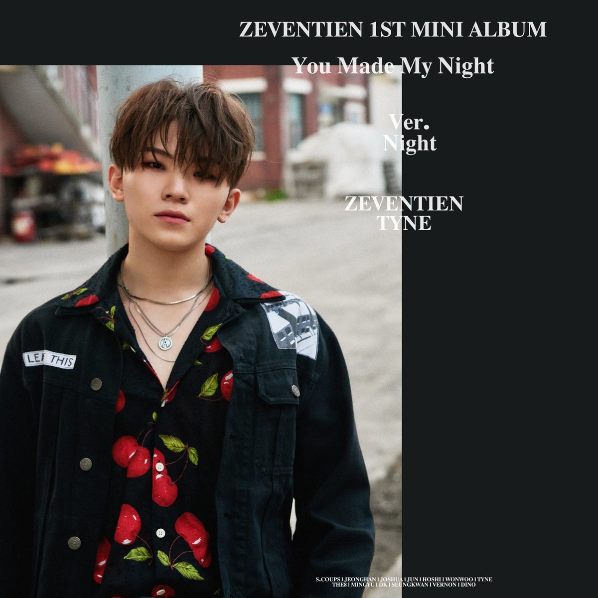 SAYTHECODE's tweet photo. ZEVENTIEN 1ST MINI ALBUM.
❝You made my night❞ OFFICIAL PHOTO Night ver.
#TYNE #JOSHUA #WONWOO
#ZEVENTIEN #DEBUT #YMMN #YOU_MADE_MY_NIGHT
#20200507_6PM https://t.co/QzbYW7ILRB