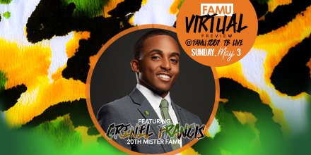 FAMU_1887's tweet photo. Want to be on the 'Hill'? Catch the 20th Mister FAMU, Crenel Francis, on FAMU's Facebook live tomorrow, May 3 at 4 p.m. #FAMUpreview πππ https://t.co/yTpgK5jZOH